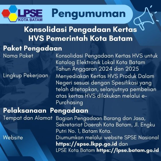 Pengumuman Konsolidasi Pengadaan Kertas HVS di Lingkungan Pemerintah Kota Batam